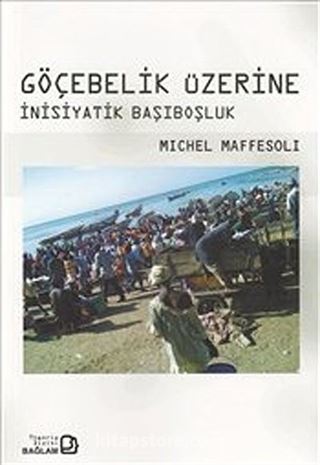 Göçebelik Üzerine