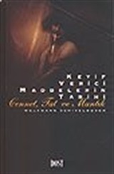 Keyif Verici Maddelerin Tarihi /Cennet, Tat ve Mantık
