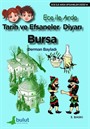 Tarih ve Efsaneler Diyarı Bursa / Ece ile Arda Efsaneler Dizisi 14