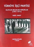 Türkiye İşçi Partisi / Olaylar - Belgeler - Yorumlar (1961-1971)