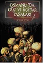 Osmanlı'da Güç ve İktidar Yasaları