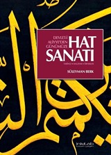 Devlet-i Aliyye'den Günümüze Hat Sanatı