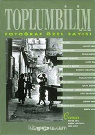Toplumbilim/ Fotoğraf Özel Sayısı