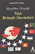Türk Birleşik Devletleri/ Hayalden Gerçeğe