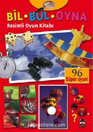 Bil - Bul - Oyna Resimli Oyun Kitabı (96 Süper Oyun)