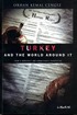Turkey And The World Around It