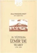 18. Yüzyılda İzmir'de Ticaret (1700-1820)