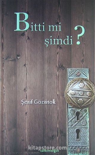 Bitti mi Şimdi?