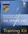 MCITP Self-Paced Training Kit (Exam 70-443): Designing a Database Server Infrastructure Using Microsoft® SQL Server™ 2005