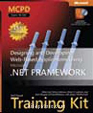 MCPD Self-Paced Training Kit (Exam 70-547): Designing and Developing Web-Based Applications Using the Microsoft® .NET Framework