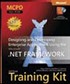 MCPD Self-Paced Training Kit (Exams 70-549): Designing and Developing Enterprise Applications Using the Microsoft® .NET Framework