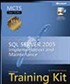MCTS Self-Paced Training Kit (Exam 70-431): Implementing and Maintaining Microsoft® SQL Server™ 2005