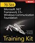 MCTS Self-Paced Training Kit (Exam 70-503): Microsoft® .NET Framework 3.0 Windows Communication Foundation