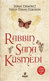 Rabbin Sana Küsmedi