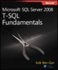 Microsoft® SQL Server® 2008 T-SQL Fundamentals