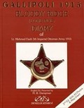 Gallipoli 1915 Bloody Ridge (Lone Pine) Diary of Lt. Mehmed Fasih 5th Imperial Ottoman Army Gallipoli 1915