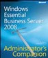 Windows Essential Business Server 2008 Administrator's Companion