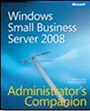 Windows Small Business Server 2008 Administrator's Companion