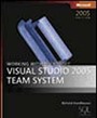 Working with Microsoft® Visual Studio® 2005 Team System