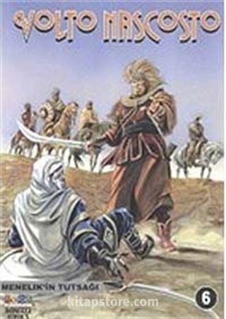 Volto Nascosto-6 / Menelık'ın Tutsağı