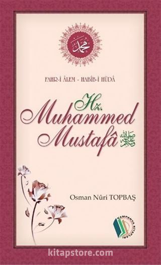 Fahr-i Alem Habib-i Hüda Hz. Muhammed Mustafa