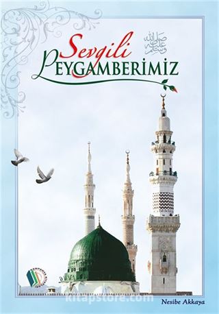 Sevgili Peygamberimiz