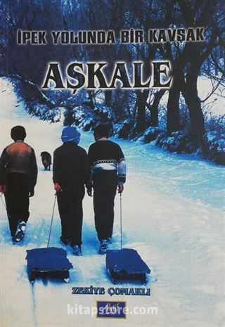 İpek Yolunda Bir Kavşak Aşkale