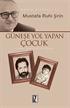 Güneşe Yol Yapan Çocuk