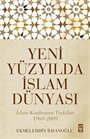 Yeni Yüzyılda İslam Dünyası