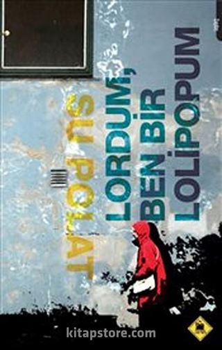 Lordum Ben Bir Lolipopum