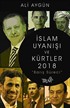 İslam Uyanışı ve Kürtler 2018 ' Barış Süreci'