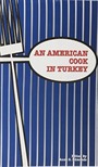 An Amerikan Cook in Turkey