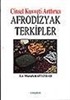 Afrodizyak Terkipler/ Cinsel Kuvveti Arttırıcı