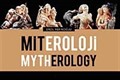 Miteroloji - Mytherology