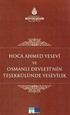 Hoca Ahmed Yesevi ve Osmanlı Devleti'nin Teşekkülünde Yesevilik