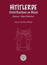 Hititlerde Öteki Kurban ve Büyü