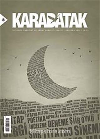 Karabatak İki Aylık Edebiyat ve Sanat Dergisi Mayıs - Haziran 2013 Sayı:8