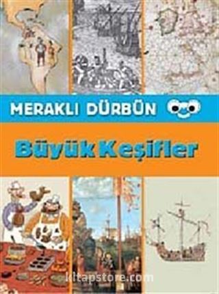 Meraklı Dürbün - Büyük Keşifler
