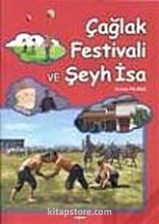 Çağlak Festivali ve Şeyh İsa