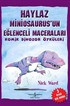 Haylaz Miniosaurus'un Eğlenceli Maceraları / Komik Dinozor Öyküleri