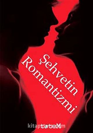 Şehvetin Romantizmi