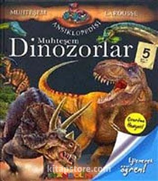 Muhteşem Dinozorlar / Muhteşem Larousse Ansiklopedisi