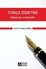 Türkçe Öğretimi / Yaklaşımlar ve Modeller