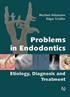 Endodontide Problemler: Etiyoloji, Tanı ve Tedavi