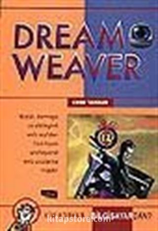 Dreamweaver/Kim Korkar Bilgisayardan?