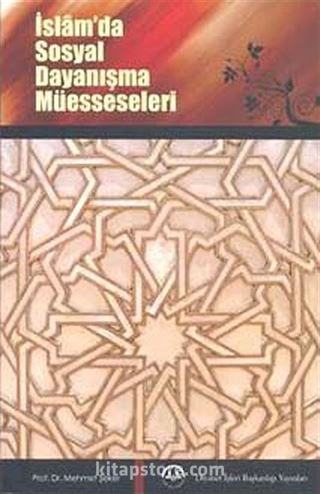 İslam'da Sosyal Dayanışma Müesseseleri