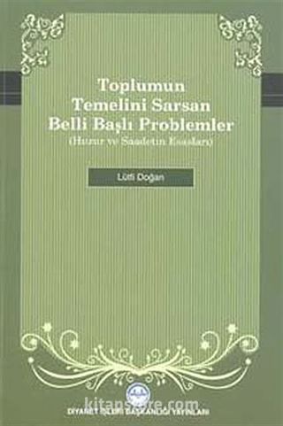 Toplumun Temelini Sarsan Belli Başlı Problemler