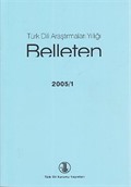 Türk Dili Araştırmaları Yıllığı Belleten 2005 / 1