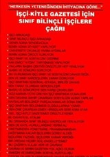 İşçi - Kitle Gazetesi İçin Sınıf Bilinçli İşçilere Çağrı