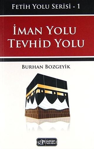 İman Yolu - Tevhid Yolu